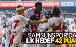 Samsunspor'da ilk hedef 42 puan