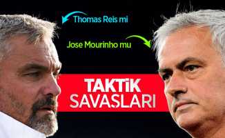 Thomas Reis mi, Jose Mourinho mu? TAKTİK SAVAŞLARI 