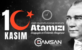 10 Kasım saygıyla anıyoruz