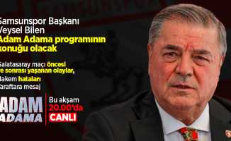 Adam Adama programının konuğu Veysel Bilen! 