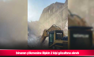 binanın çökmesine ilişkin 2 kişi gözaltına alındı