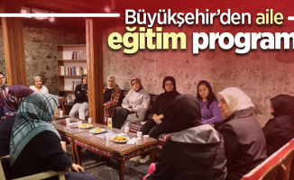 Büyükşehir’den aile eğitim programı