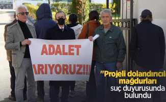 "Projeli dolandırıcılık" mağdurları suç duyurusunda bulundu