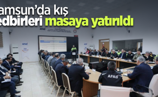 Samsun’da kış tedbirleri masaya yatırıldı