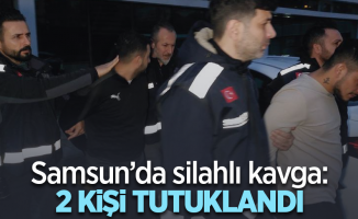 Samsun’da silahlı kavga:2 kişi tutuklandı