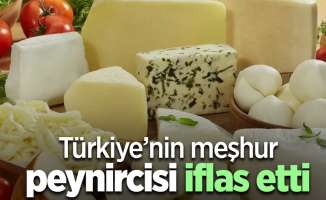 Türkiye’nin meşhur peynircisi iflas etti