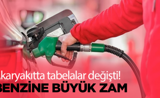 Akaryakıtta tabelalar değişti! Benzine büyük zam