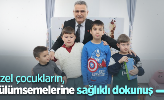 Özel çocukların gülümsemelerine sağlıklı dokunuş