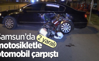 Samsun’da motosikletle otomobil çarpıştı: 2 yaralı