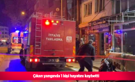 çıkan yangında 1 kişi hayatını kaybetti