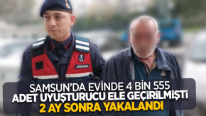 Samsun'da evinde 4 bin 555 adet uyuşturucu hap ele geçirilmişti, 2 ay sonra yakalandı