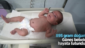 895 gram doğan Güneş bebek hayata tutundu