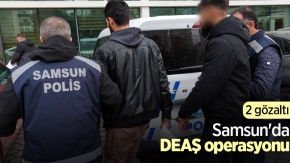 Samsun'da DEAŞ operasyonu: 2 gözaltı