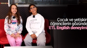 Çocuk ve yetişkin öğrencilerin gözünden ETL English deneyimi