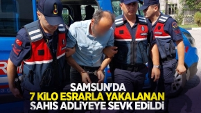 Samsun'da 7 kilo esrarla yakalanan şahıs adliyeye sevk edildi