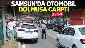 Samsun'da otomobil dolmuşa çarptı: 3 yaralı
