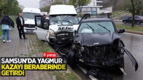 Samsun'da yağmur kazayı beraberinde getirdi: 6 yaralı