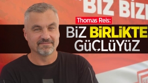 Thomas Reis: "Biz birlikte GÜÇLÜYÜZ"