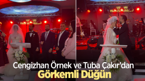 Cengizhan Örnek ve Tuğba Çakır’dan Görkemli Düğün