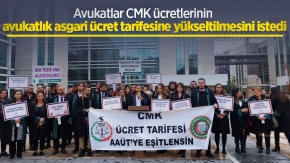 Avukatlar CMK ücretlerinin avukatlık asgari ücret tarifesine yükseltilmesini istedi