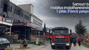 Samsun'da mobilya imalathanesinde 1 yılda 3'üncü yangın