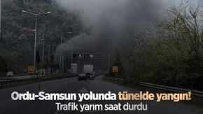 Ordu-Samsun yolunda tünelde yangın! Trafik yarım saat durdu