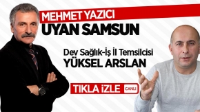 Mehmet Yazıcı ile Uyan Samsun / 13 Temmuz Cuma